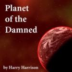Планета Проклятых   Гарри Харрисон;  Читать Джимом Робертсом   Звуковая загрузка - прибл